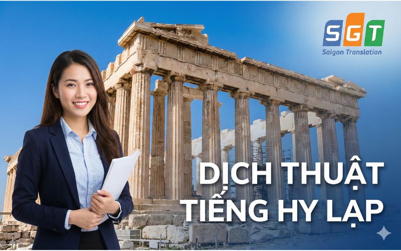 Dịch thuật tiếng Hy Lạp với đa dạng loại hình, giúp đáp ứng nhu cầu của khách hàng