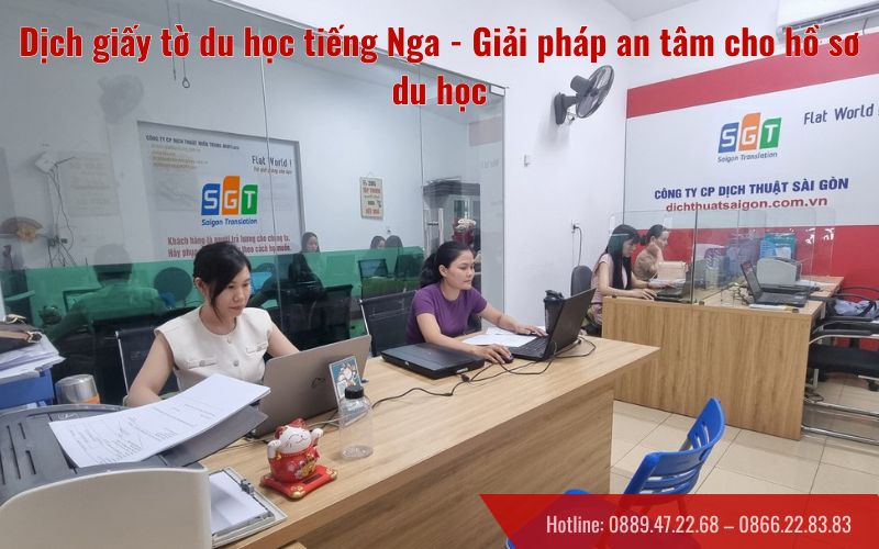 Dịch giấy tờ du học tiếng Nga - Giải pháp an tâm cho hồ sơ du học